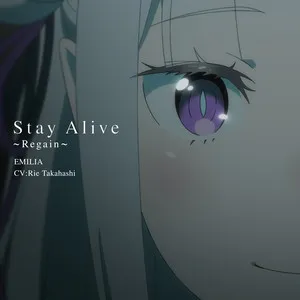 Stay Alive ~Regain~